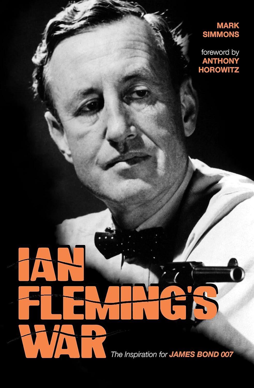 본문 이미지 - 이언 플레밍을 다룬 책 'Ian Fleming's War'(Rare Bird Books, March 23, 2021). (출처: 아마존)