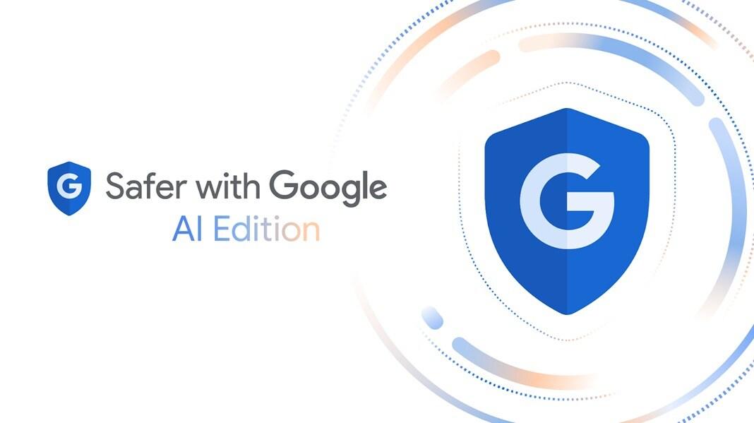 본문 이미지 - 세이퍼 위드 구글 AI 에디션(Safer with Google AI Edition)