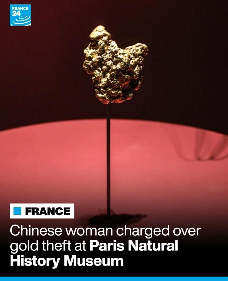 본문 이미지 - 중국 여성이 프랑스 파리 국립자연사박물관에서 6㎏ 상당의 금덩이를 절도한 혐의로 구속 기소됐다. &#40;프랑스24 소셜미디어 엑스&#41;
