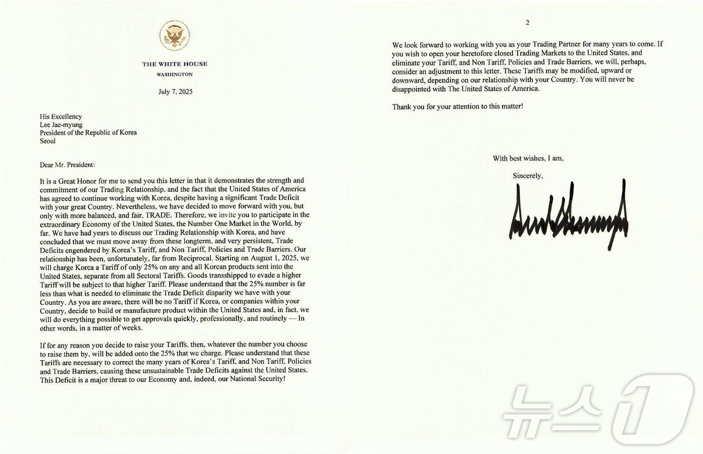 도널드 트럼프 미국 대통령이 7일&#40;현지시간&#41; 소셜미디어 트루스소셜에 한국에 대한 상호관세 부과를 알리는 서한을 공개했다. 트럼프는 이재명 대통령에게 보내는 서한에서 &#34;불행히도 우리 관계는 상호적이지 않았다&#34;면서 &#34;2025년 8월 1일부터, 우리는 한국에서 미국으로 수출되는 모든 제품에 대해 품목별 관세와 별도로 25%의 관세를 부과할 것&#34;이라고 밝혔다. 2025.07.07 ⓒ News1 류정민 특파원